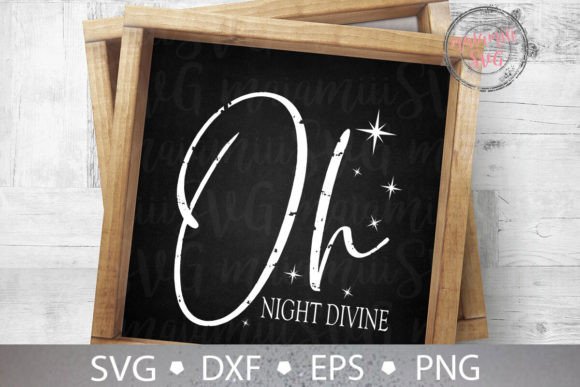 Oh Night Divine Svg: A Festive Graphics Asset for Crafts